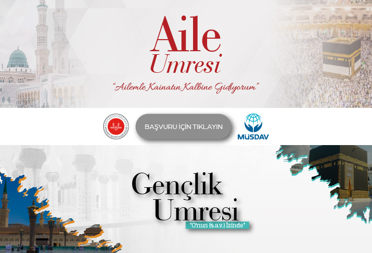 MÜSDAV’dan AİLE ve GENÇLİĞE ÖZEL UMRE PROGRAMLARI